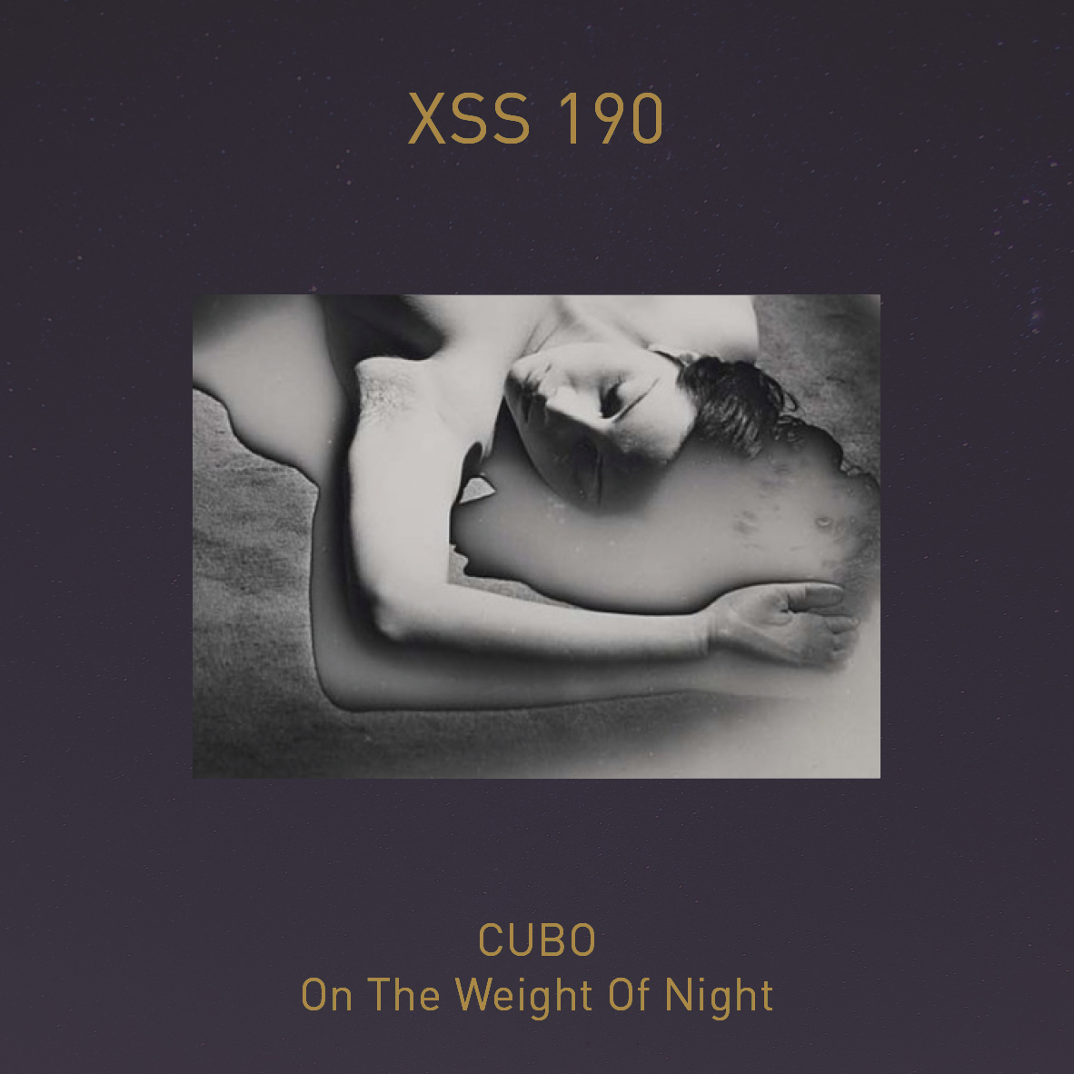 XSS190 | Cubo | On The Weight Of Night