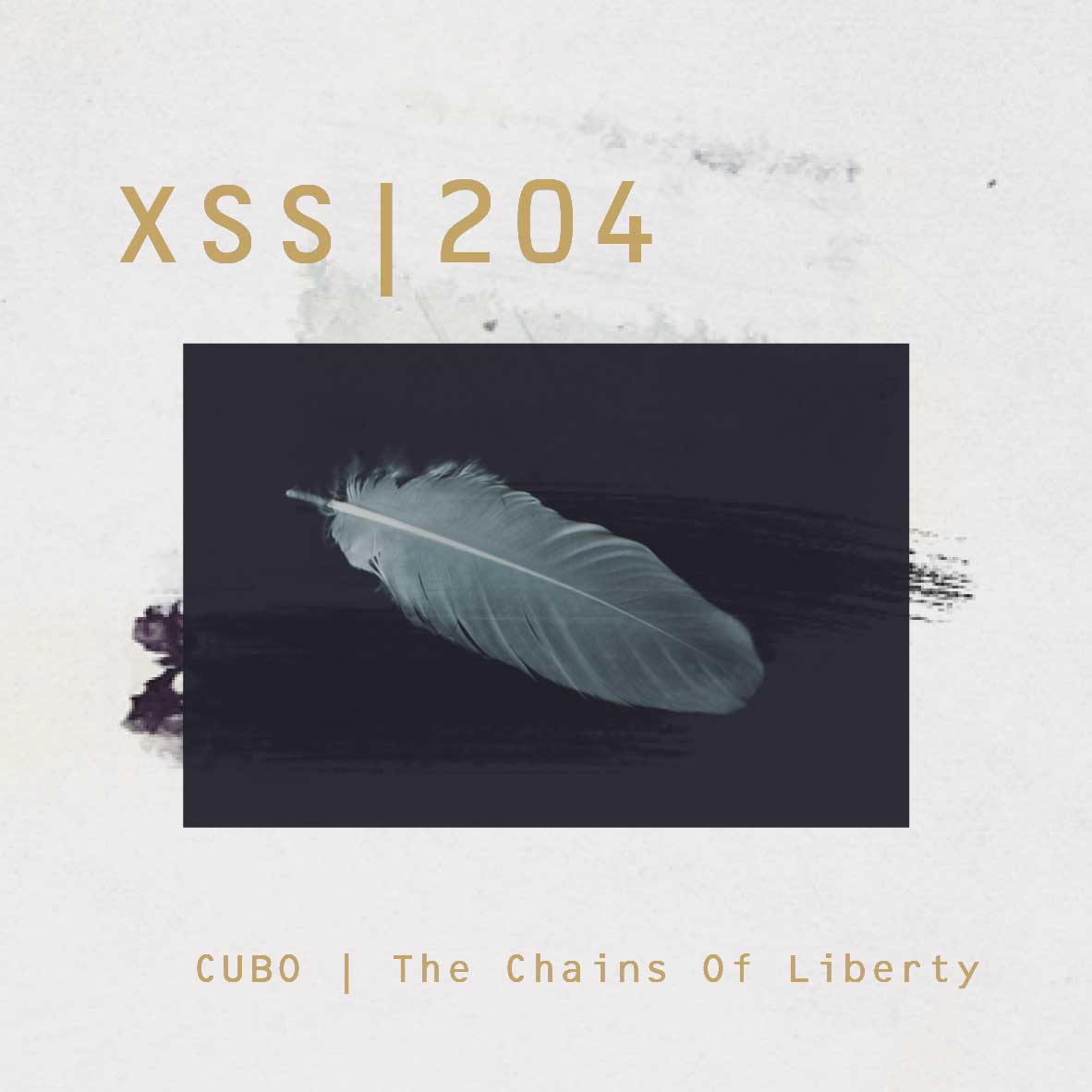 XSS204 | Cubo | The Chains Of Liberty