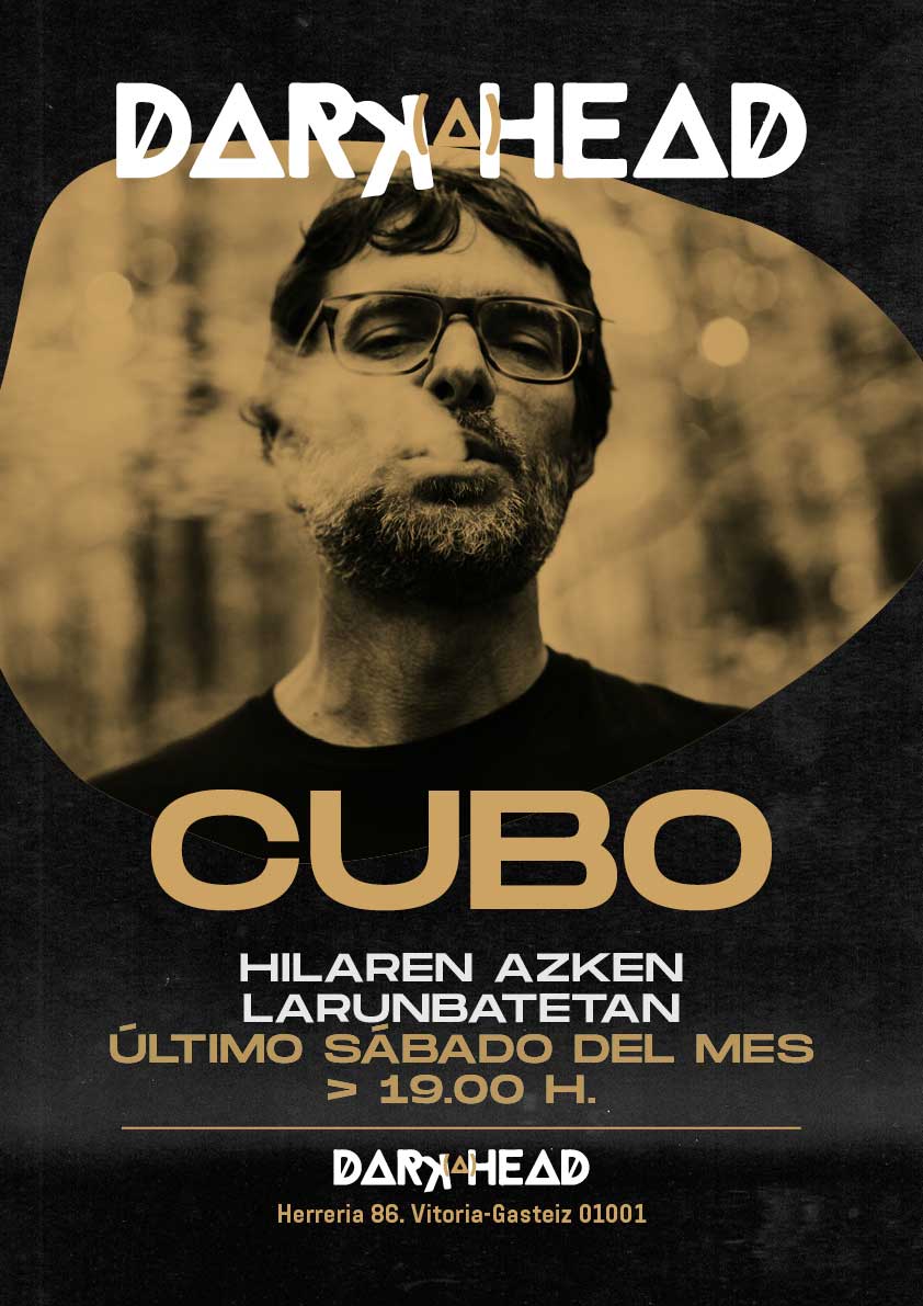 DJ Cubo - Darkahead Vitoria-Gasteiz