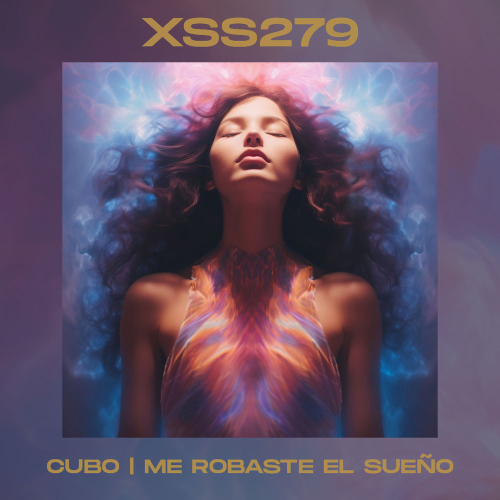 XSS279 | Cubo | Me robaste el sueño