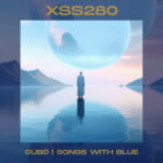 Xperimental Sound System - XSS280 | Cubo | Songs With Blue