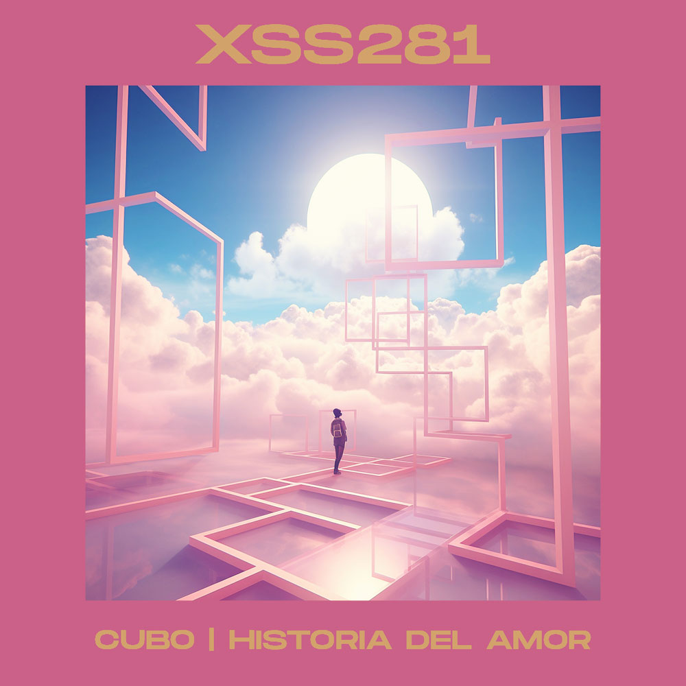 Xperimental Sound System - XSS281 | Cubo | Historia Del Amor