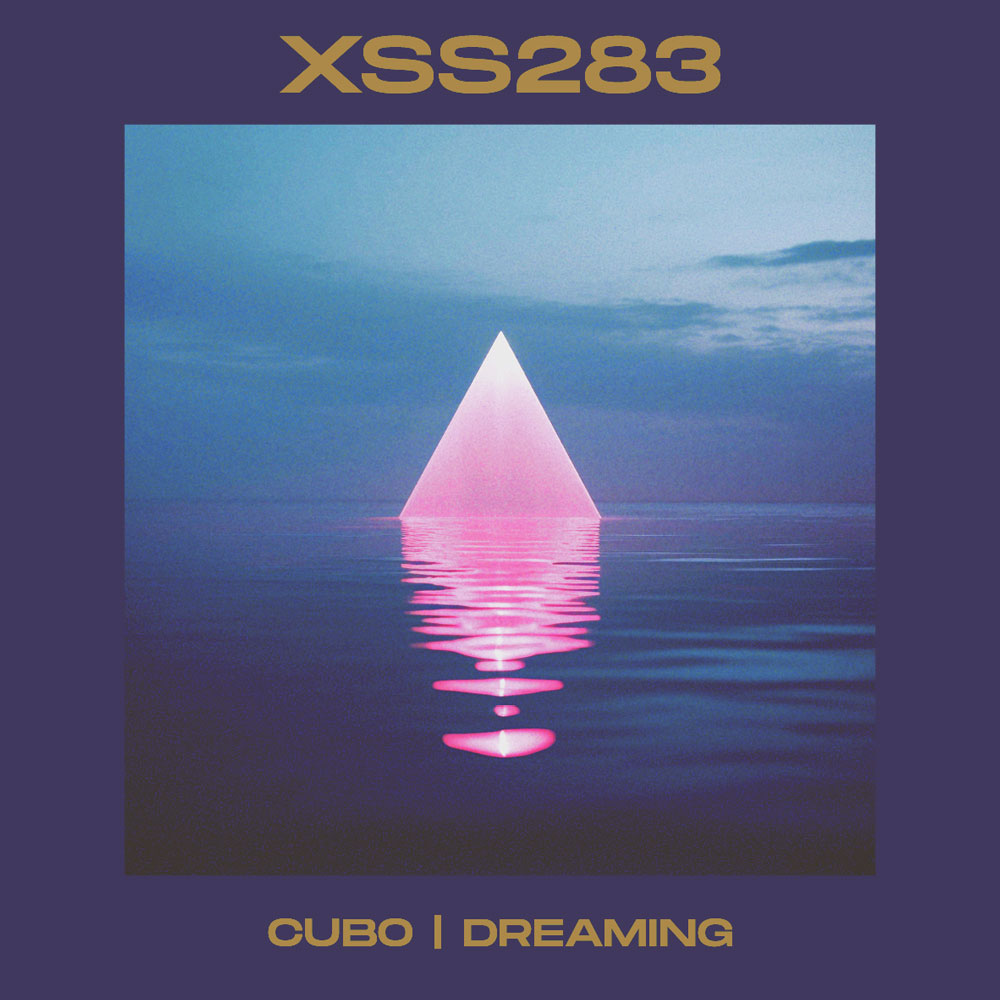 Xperimental Sound System - XSS283 | Cubo | Dreaming