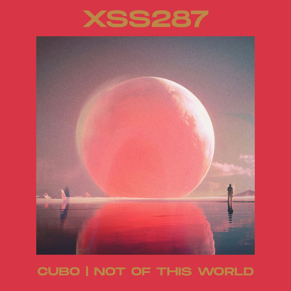 XSS287 | Cubo | Not of This World