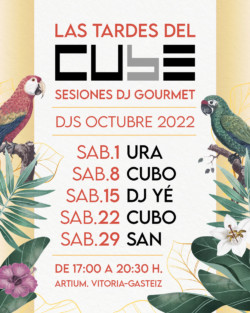 DJ Cubo & Invitad@s - Las Tardes del Cube - Artium, Vitoria-Gasteiz. Octubre 2022
