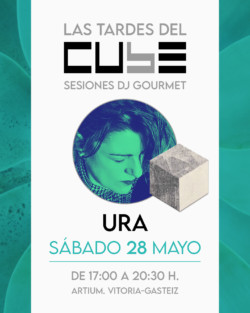 Ura - Las tardes del Cube - Artium, Vitoria-Gasteiz. 28 mayo 2022