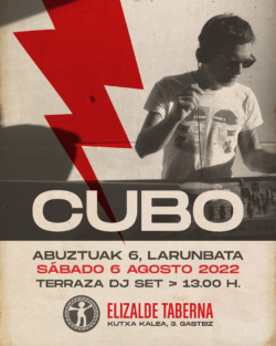 DJ Cubo - Taberna Elizalde Gasteiz - 6 agosto 2022