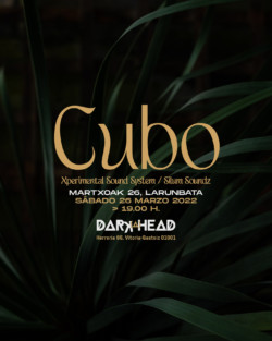 DJ Cubo - Darkahead - 26 marzo - 2022 -Vitoria-Gasteiz
