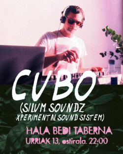 Dj Cubo - Hala Bedi Taberna - 13 octubre Gasteiz