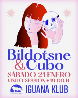 Sábado 21 enero. Iguana Klub. Bildotsne & Cubo