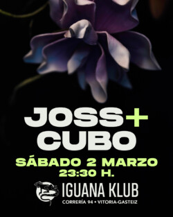 Joss + Cubo. Iguana Klub. 2 marzo 2024