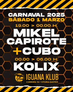 Iguana Klub Vitoria-Gasteiz - Carnaval 2025 - Sábado 1 marzo: Mikel Capirote, Cubo & Kolix