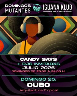 Iguana Klub DJs - Vitoria-Gasteiz . 26 julio 2026