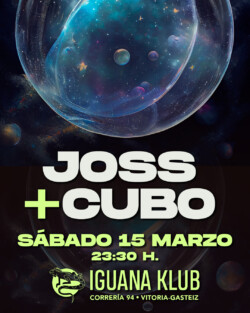 Joss + Cubo. Iguana Klub, Vitoria-Gasteiz. 15 marzo 2025