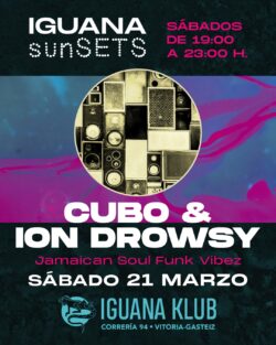 Iguana Klub sunSETS DJs - Vitoria-Gasteiz . 21 marzo 2026 - DJs Cubo & Ion Drowsy