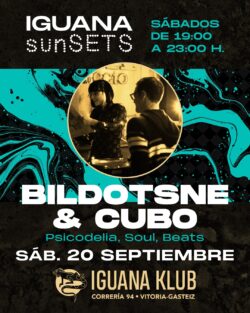 Bildotsne & Cubo. Iguana Klub - Vitoria-Gasteiz. sábado 20 septiembre 2025