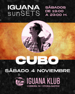 Iguana Klub sunSETS - Vitoria-Gasteiz . 4 noviembre - DJ Cubo